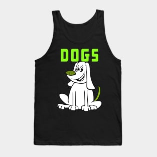 Dogs Funny Gift Idea For Dogs Lovers Tank Top